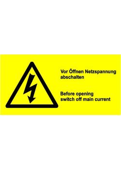 Warnschild 'Vor Öffnen Netzspannung abschalten'