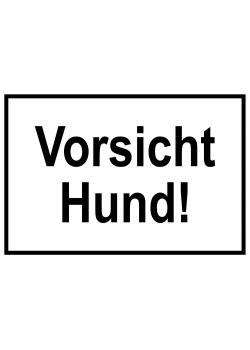 Zufahrts und Zutrittsschild 'Vorsicht Hund!'