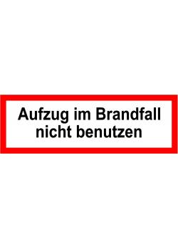 Brandschutz -  'Aufzug im Brandfall nicht benutzen' - 5x15/10x30 oder 20x60 cm