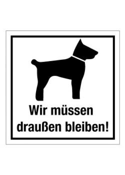 Türkennzeichnung 'Hunde müssen draußen Bleiben'