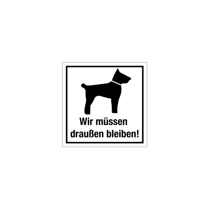 Türkennzeichnung "Hunde müssen draußen Bleiben"