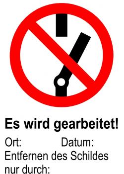 Verbotsschild - 'Es wird gearbeitet' - 20x30cm/30x45cm