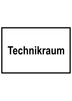 Zufahrts und Zutrittsschild 'Technikraum'