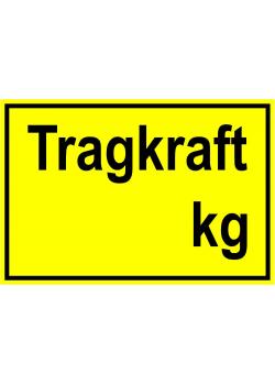 Warnschild - 'Tragkraft' 20x30cm/30x45cm