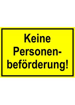 Warnschild - 'Keine Personenbeförderung!' 20x30cm/30x45cm