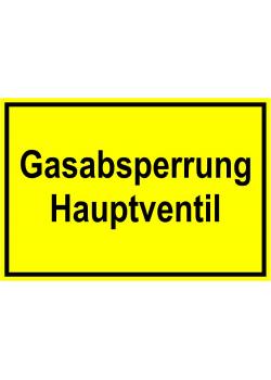 Warnschild - 'Gasabsperrung Hauptventil'