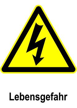 Warnschild 'Lebensgefahr'