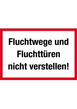 Brandschutzzeichen 'Fluchtwege und Türen nicht verstellen'