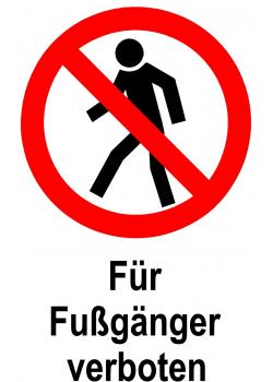 Verbotsschild - 'Für Fußgänger verboten' 20x30cm / 30x45cm
