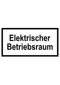 Warnschild - 'Elektr. Betriebsraum' 20x30cm/30x45cm
