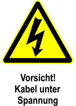 Warnschild 'Vorsicht! Kabel unter Spannung'
