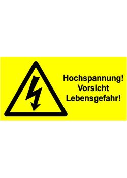 Warnschild 'Hochspannung! Vorsicht Lebensgefahr!'