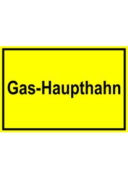 Warnschild - 'Gas Haupthahn' - 20x30cm/30x45cm