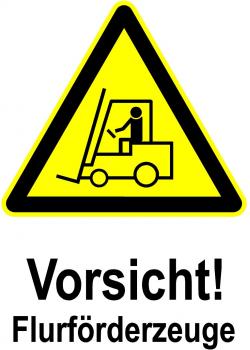 Warnschild - Vorsicht! Flurförderfahrzeuge