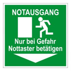 Fluchtwegzeichen 'Notausgang Nur bei Gefahr Nottaster betätigen' 10cm-40cm