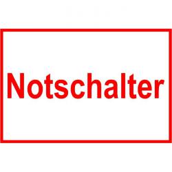 Warnschild - 'Notschalter' 20x30cm/30x45cm