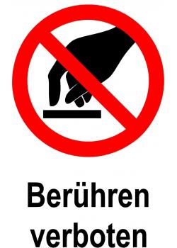 Verbotsschild - 'Berühren verboten' 20x30cm / 30x45cm