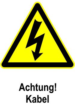Warnschild 'Achtung! Kabel'