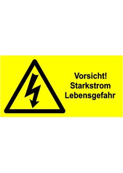Warnschild 'Vorsicht! Starkstrom Lebensgefahr'