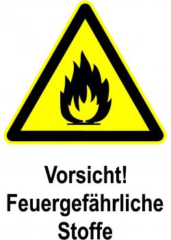 Warnschild 'Vorsicht! Feuergefährliche Stoffe'