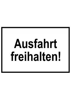 Zufahrts und Zutrittsschild 'Ausfahrt freihalten!'