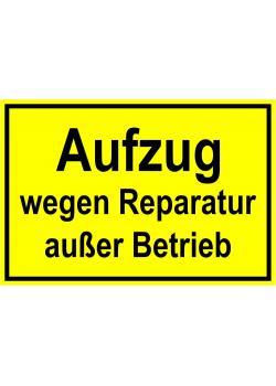 Warnschild - 'Aufzug wegen Reparatur außer Betrieb' 20x30cm/30x45cm