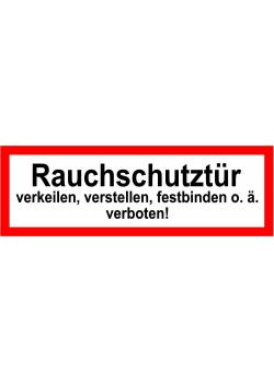 Brandschutz - 'Rauchschutztür verkeilen o.ä. verboten' - 5x15/10x30 oder 20x60 cm