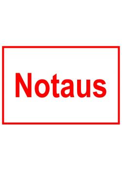 Warnschild - 'Notaus' 20x30cm/30x45cm