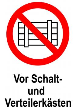 Verbotsschild - 'Vor Schalt- und Verteilerkästen'